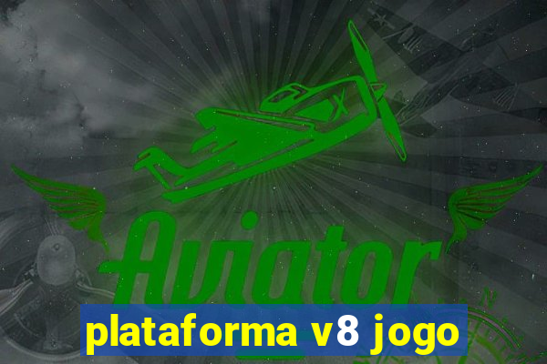 plataforma v8 jogo